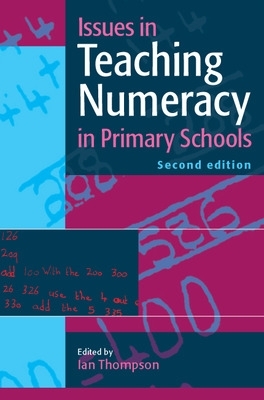 Issues in Teaching Numeracy in Primary Schools book