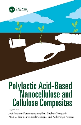 Polylactic Acid-Based Nanocellulose and Cellulose Composites by Jyotishkumar Parameswaranpillai