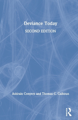 Deviance Today by Addrain Conyers