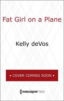 Fat Girl on a Plane by Kelly deVos