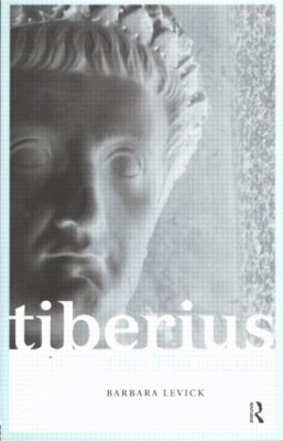 Tiberius the Politician by Barbara Levick