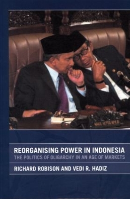 Reorganising Power in Indonesia book