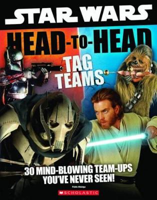 Star Wars Head to Head Rematch by Pablo Hidalgo