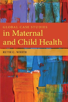 Global Case Studies In Maternal And Child Health book