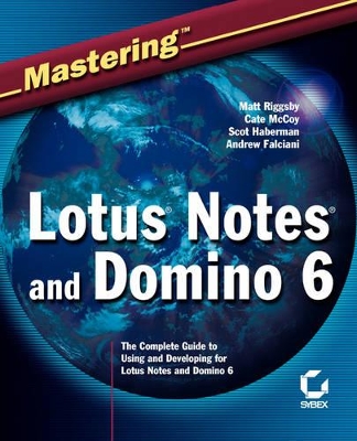 Mastering Lotus Notes 6 and Domino 6 book