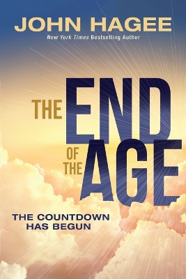 The End of the Age: The Countdown Has Begun book