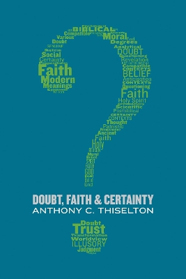 Doubt, Faith, and Certainty book