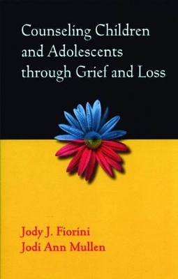 Counseling Children and Adolescents through Grief and Loss book