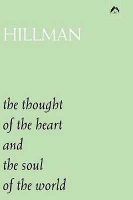 Thought of the Heart and the Soul of the World book