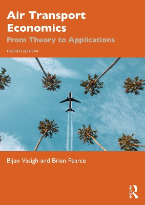 Air Transport Economics: From Theory to Applications book