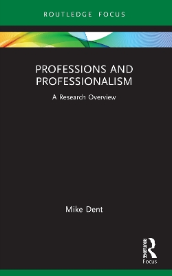 Professions and Professionalism: A Research Overview book