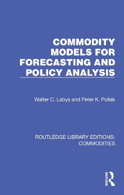 Commodity Models for Forecasting and Policy Analysis book