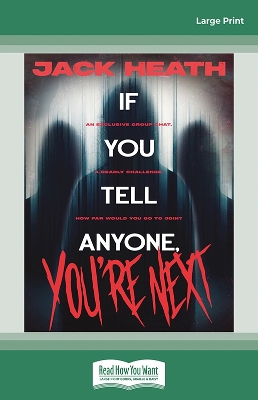 If You Tell Anyone, You're Next by Jack Heath