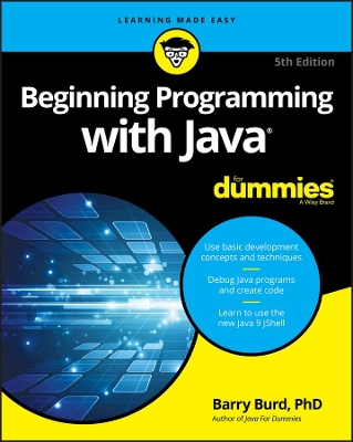 Beginning Programming with Java For Dummies by Barry Burd