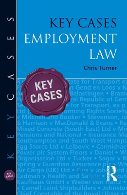 Key Cases: Employment Law by Chris Turner