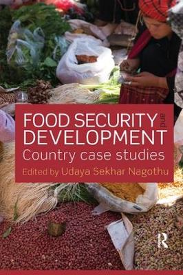 Food Security and Development by Udaya Sekhar Nagothu