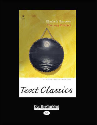 The The Long Prospect: Text Classics by Elizabeth Harrower