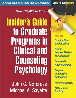 Insider's Guide to Graduate Programs in Clinical and Counseling Psychology: 2022/2023 Edition book