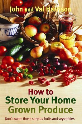 How to Store Your Home Grown Produce book