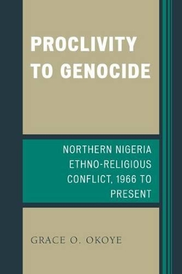 Proclivity to Genocide by Grace O. Okoye