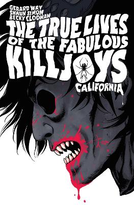 The The True Lives Of The Fabulous Killjoys: California Library Edition by Becky Cloonan