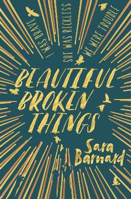 Beautiful Broken Things by Sara Barnard