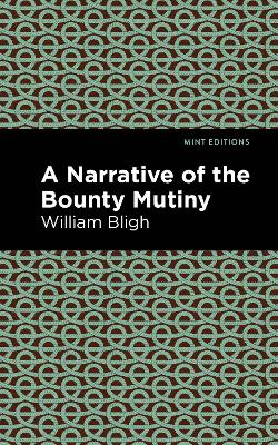 The The Bounty Mutiny by William Bligh