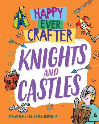 Happy Ever Crafter: Knights and Castles book