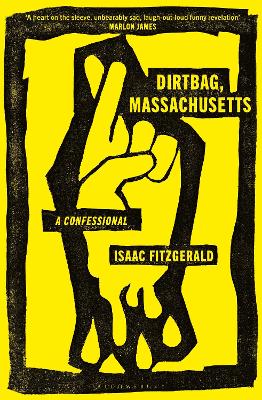 Dirtbag, Massachusetts: A Confessional book