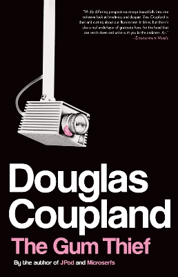 The The Gum Thief by Douglas Coupland