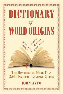 Dictionary of Word Origins book