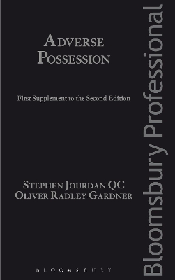 Adverse Possession: First Supplement to the Second Edition by Stephen Jourdan