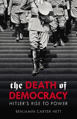 Death of Democracy by Benjamin Carter Hett