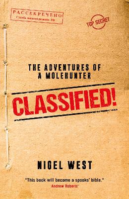 Classified!: The Adventures of a Molehunter book
