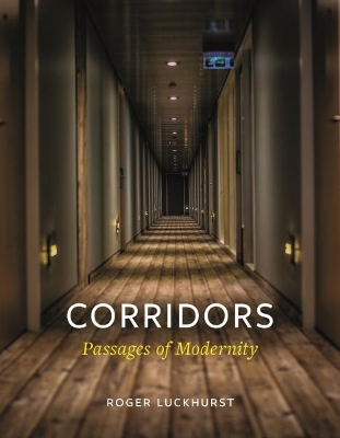 Corridors: Passages of Modernity book