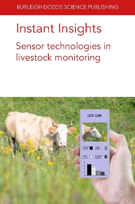 Instant Insights: Sensor Technologies in Livestock Monitoring book