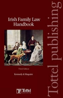 Irish Family Law Handbook by Deirdre Kennedy