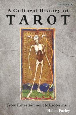 Cultural History of Tarot by Helen Farley