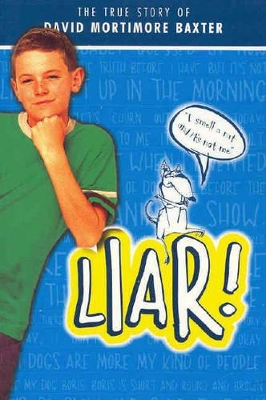 Liar: The True Story of David Mortimore Baxter book