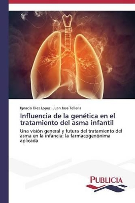 Influencia de la genética en el tratamiento del asma infantil book