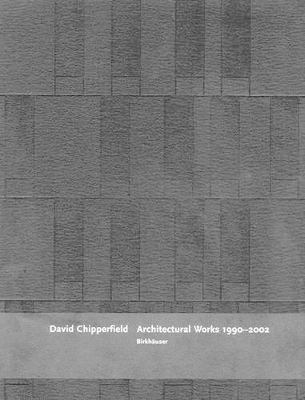 David Chipperfield: Architectural Works 1990-2002 book