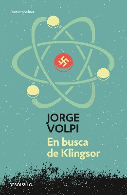 En busca de Klingsor / In Search of Klingsor by Jorge Volpi
