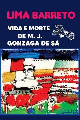 Vida e Morte De M J . Gonzaga De Sá book