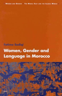 Women, Gender and Language in Morocco by Fatima Sadiqi