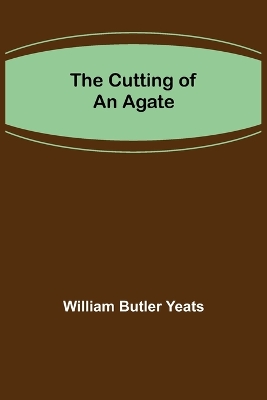 The Cutting of an Agate book