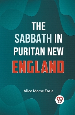 The Sabbath in Puritan New England book