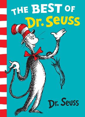 The Best of Dr. Seuss: The Cat in the Hat, The Cat in the Hat Comes Back, Dr. Seuss’s ABC book