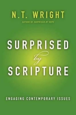 Surprised by Scripture by N. t. Wright