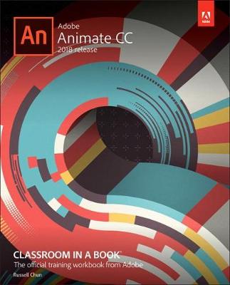 Adobe Animate CC Classroom in a Book (2018 release) by Russell Chun