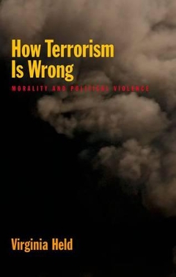 How Terrorism Is Wrong by Virginia Held